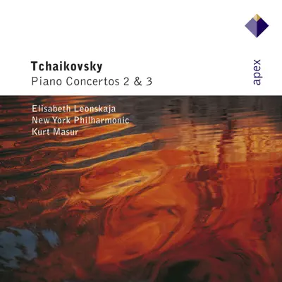 Tchaikovsky: Piano Concertos Nos. 2 & 3 - New York Philharmonic