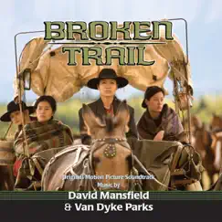 Broken Trail (Original Motion Picture Soundtrack) by David Mansfield & Van Dyke Parks album reviews, ratings, credits