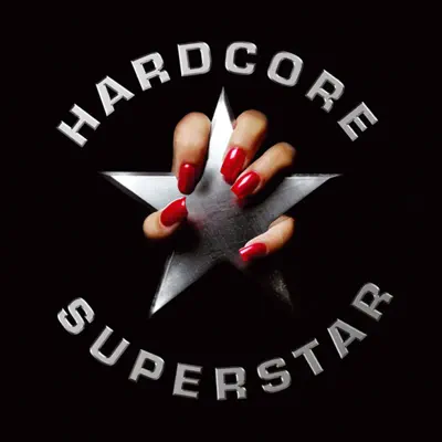 Hardcore Superstar - Hardcore Superstar