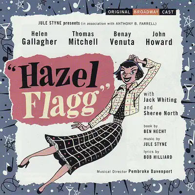 Hazel Flagg - Original Broadway Cast Hazel Flagg - Original Broadway Cast