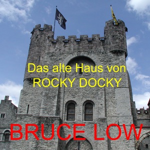 Bruce Low - Das Alte Haus Von Rocky-Docky - 排舞 音樂