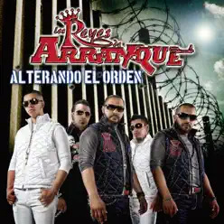 Alterando el Orden - Los Reyes De Arranque Alterando el Orden - Los Reyes De Arranque