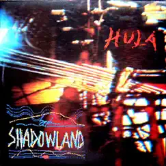 Shadowland by Hula album reviews, ratings, credits