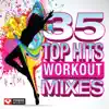 35 Top Hits - Workout Mixes (Unmixed Workout Music Ideal for Gym, Jogging, Running, Cycling, Cardio and Fitness) album lyrics, reviews, download