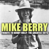 Mike Berry, Tribute to Buddy Holly: The Greatest Hits