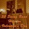 50 Swing Band Hits for Valentine's Day, 2012