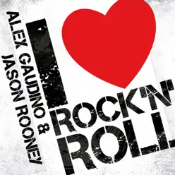 I Love Rock N' Roll - Alex Gaudino