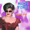 Naima D'Ziria, Chehlate Âyali