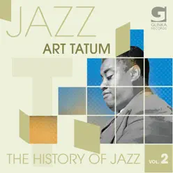 The History Of Jazz Vol. 2 - Art Tatum