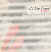 THE CHASE - I LIKE YOU