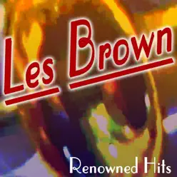 Renowned Hits - Les Brown