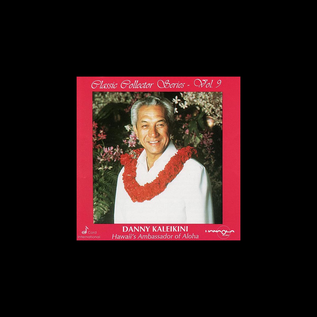 ‎Apple Music에서 감상하는 Danny Kaleikini의 Classic Collector Series, Vol. 9 ...