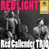Red Light (Digitally Remastered) - Single