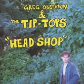 Greg Oblivian & The Tip-Tops - Twice As Deep