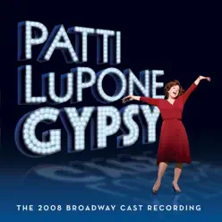 Gypsy (2008 Broadway Cast Recording) - Stephen Sondheim Gypsy (2008 Broadway Cast Recording) - Stephen Sondheim