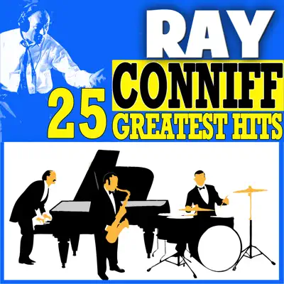 Ray Conniff 25 Greatest Hits - Ray Conniff