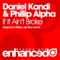 If It Ain't Broke (Willem de Roo Remix) - Daniel Kandi & Phillip Alpha lyrics