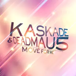 Move for Me (Radio Edit) - Single - Kaskade