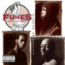 Blunted on Reality - Fugees