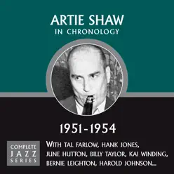 Complete Jazz Series 1951 - 1954 - Artie Shaw Complete Jazz Series 1951 - 1954 - Artie Shaw