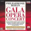 Philharmonie Berlin: Gala Opera Concert album lyrics, reviews, download