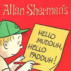 Hello Mudda Hello Fadda - Single - Allan Sherman Hello Mudda Hello Fadda - Single - Allan Sherman