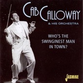 Cab Calloway and His Orchestra - A Chicken Ain't Nothin' but a Bird
