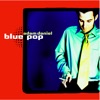 Blue Pop, 1999