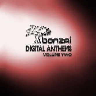 Bonzai Digital Anthems, Vol. 2 (Pt. 1) by Various Artists album reviews, ratings, credits