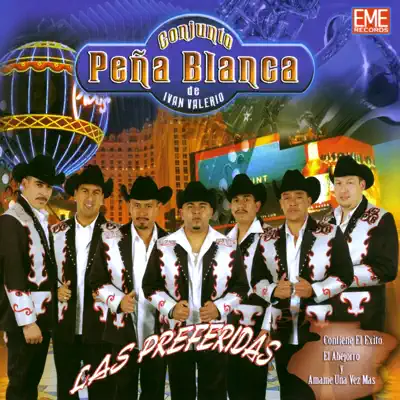 Las Preferidas - Conjunto Peña Blanca Las Preferidas - Conjunto Peña Blanca