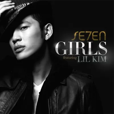 Girls ft. Lil Kim - Single - SE7EN