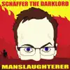 Manslaughterer album lyrics, reviews, download