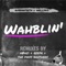 Wahblin' (Noazi's 'Arnold Schlachten der Wahblin Goblin' Mix) artwork