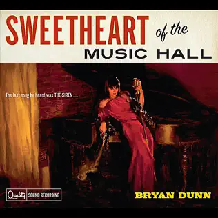 last ned album Bryan Dunn - Sweetheart of the Music Hall