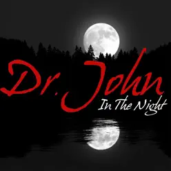 In the Night - Dr. John