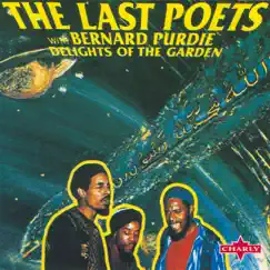 Delights of the Garden (With Bernard Purdie) by The Last Poets album reviews, ratings, credits