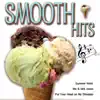 Smooth Hits album lyrics, reviews, download