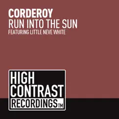 Run Into the Sun (feat. Little Neve White) - EP by Corderoy album reviews, ratings, credits