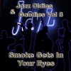 Jazz Oldies & Goodies, Vol. 8 / Smoke Gets In Your Eyes