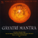 Gayatri Mantra: Hymn to the Spirit Within the Fire - Rattan Mohan Sharma