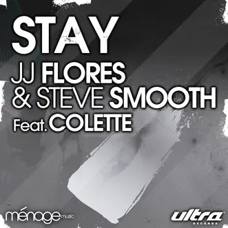 Stay (Radio Edit) by JJ Flores & Steve Smooth song reviws