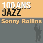 100 Ans de jazz: Sonny Rollins artwork