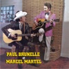 Paul Brunelle et Marcel Martel