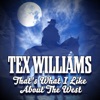 Tex Williams - Don't Telephone, Don't Telegraph, Tell a Woman
