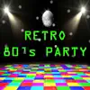 Retro 80's Party album lyrics, reviews, download