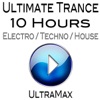 Ultimate Trance (10 Hours of Electro / Techno / House)