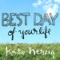 Best Day of Your Life artwork