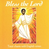 Bless the Lord (Taizé Chants With English Verses) artwork