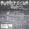 Muggerscum Out Remixes - EP