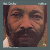 Hank Crawford - Wildflower (Album Version)